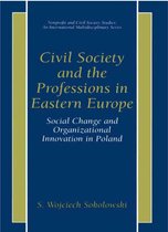 Nonprofit and Civil Society Studies - Civil Society and the Professions in Eastern Europe