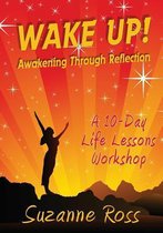 Wake Up! Awakening through Reflection