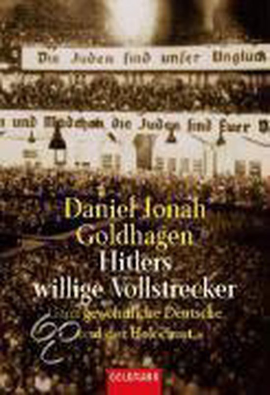 Hitlers willige Vollstrecker | Daniel Jonah Goldhagen