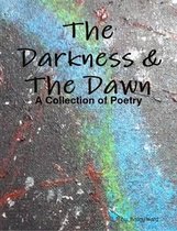 The Darkness & the Dawn