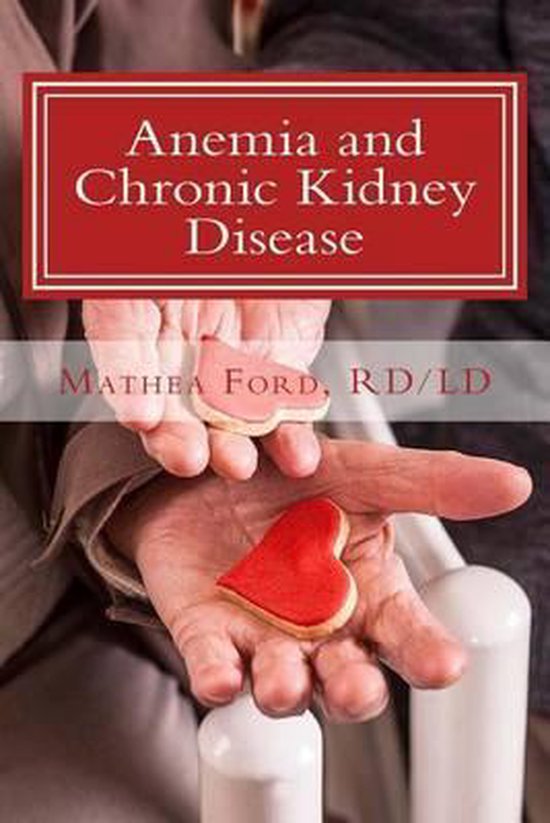Anemia and Chronic Kidney Disease, Mathea Ford 9780692201411 Boeken