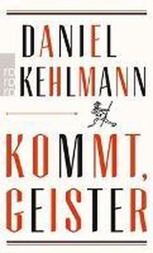 Boek kaft met de titel 'Kommt, Geister' door Daniel Kehlmann, met een skelet dat een stok vasthoudt.