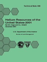 Helium Resources of the United States - 2001 Technical Note 408