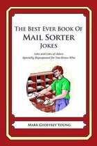 The Best Ever Book of Mail Sorter Jokes