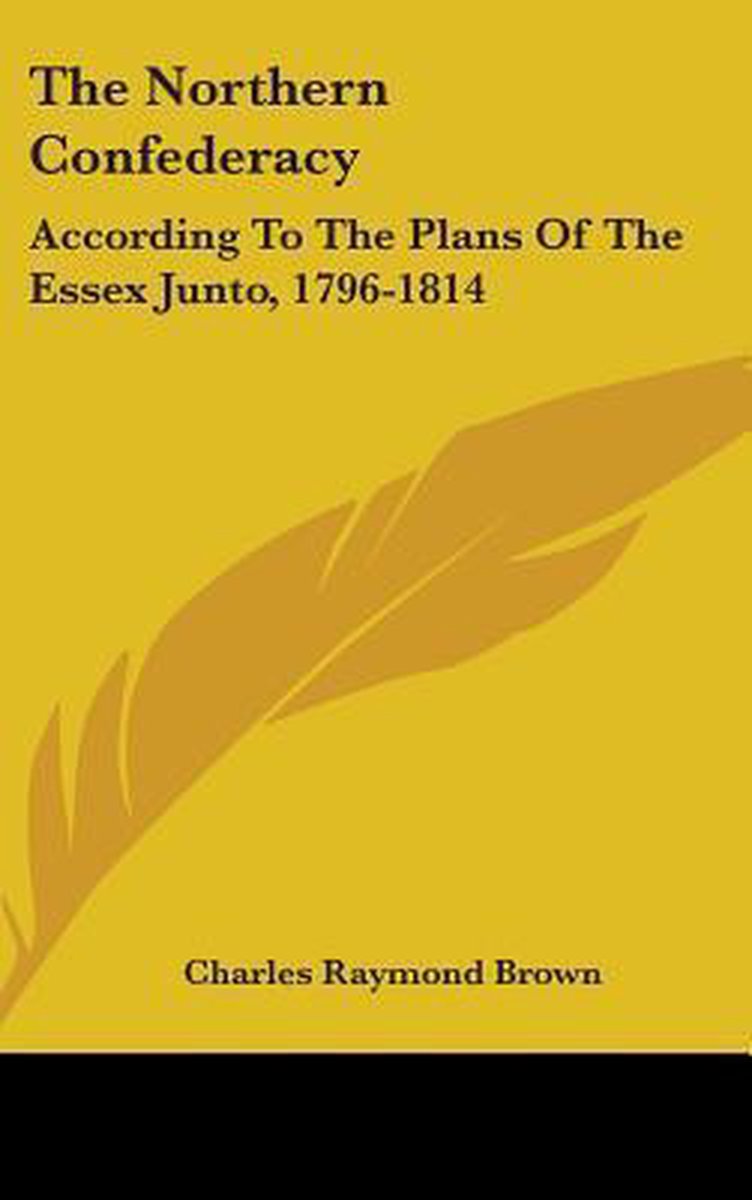 The Northern Confederacy van Charles Raymond Brown
