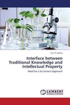 Interface Between Traditional Knowledge and Intellectual Property