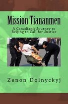 Mission Tiananmen