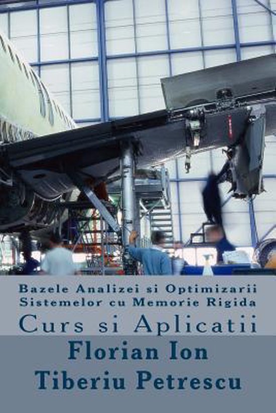 Bazele Analizei Si Optimizarii Sistemelor Cu Memorie Rigida - cover