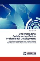 Understanding Collaborative Online Professional Development