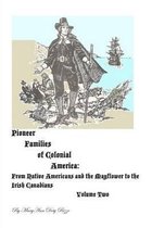 Pioneer Families of Colonial America Volume Two