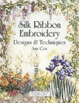 Beginner's Guide to Silk Ribbon Embroidery by Ann Cox: 9781782211600