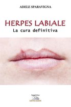 Herpes labiale – La cura definitiva