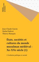 États, sociétés et cultures du monde musulman médiéval : Xe-XVe siècle (1)