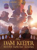 The Dam Keeper-The Dam Keeper, Book 3