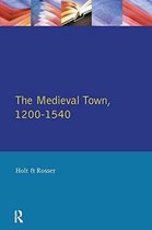 Readers In English Urban History-The Medieval Town in England 1200-1540
