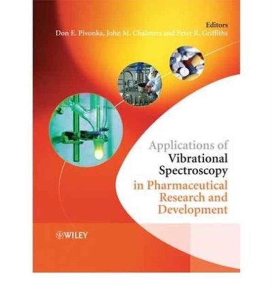 Applications of Vibrational Spectroscopy in Pharmaceutical Research and