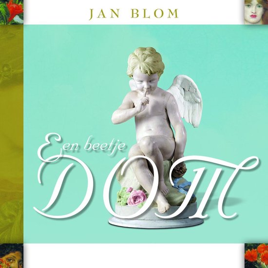 Een Beetje Dom, Jan Blom CD (album) Muziek