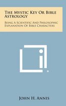 The Mystic Key or Bible Astrology