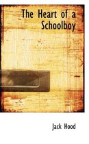 The Heart of a Schoolboy