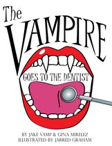 The Vampire Goes To The Dentist