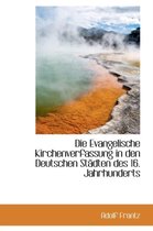 Die Evangelische Kirchenverfassung in Den Deutschen St Dten Des 16. Jahrhunderts