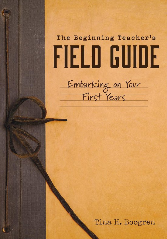 Beginning Teacher's Field Guide - cover
