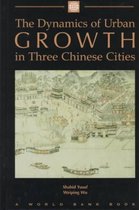 DYNAMICS OF URBAN GROWTH IN THREE CHINESE CITIES
