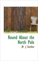 Round about the North Pole