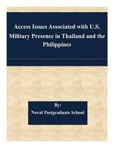Access Issues Associated with U.S. Military Presence in Thailand and the Philippines