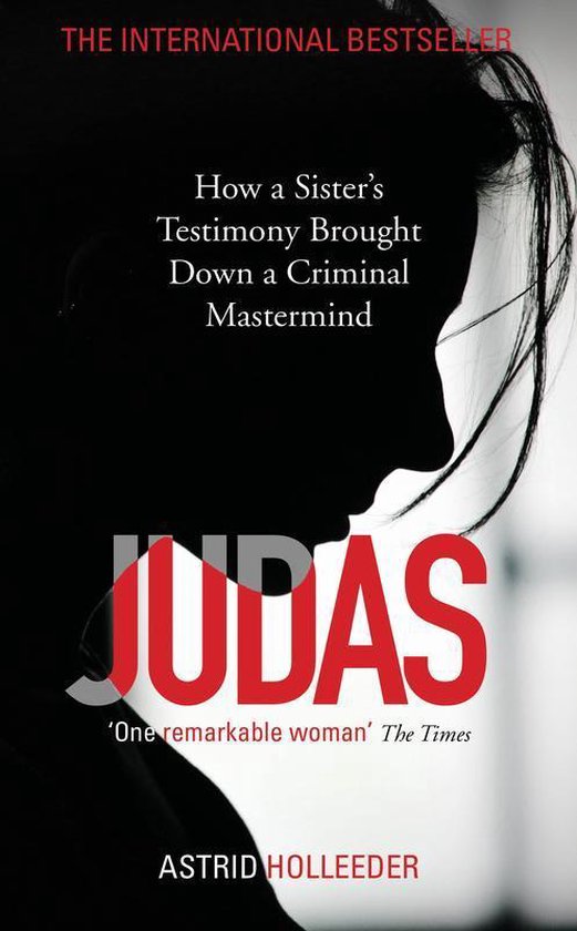 Omslag van Judas How a Sister's Testimony Brought Down a Criminal Mastermind