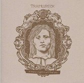 Trainwreck - If There's Light, It Will Find You (LP)