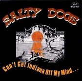 Salty Dogs - Can't Get Indiana Off My Mind (CD)