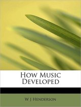 How Music Developed