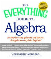 The Everything Guide to Algebra