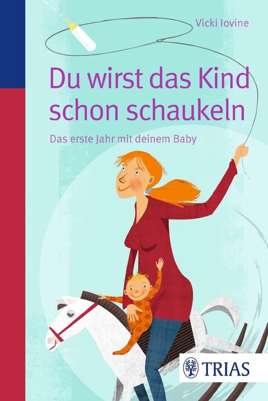 Du wirst das Kind schon schaukeln (ebook), Vicki Iovine 9783830467489