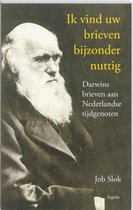 Ik vind uw brieven bijzonder nuttig