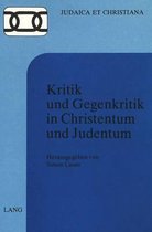 Kritik Und Gegenkritik in Christentum Und Judentum