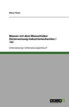 Messen Mit Dem Messschieber (Unterweisung Industriemechaniker / -In)