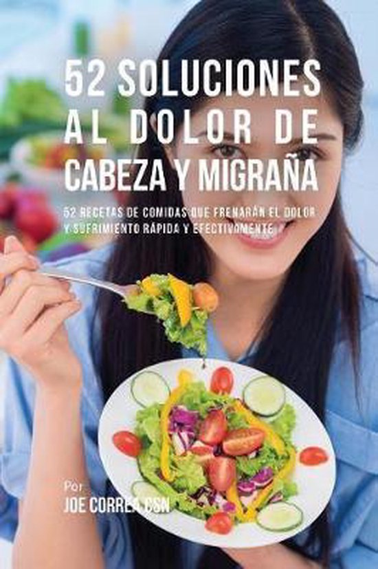 52 Soluciones Al Dolor De Cabeza y Migraña - cover