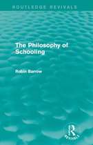 Routledge Revivals - The Philosophy of Schooling
