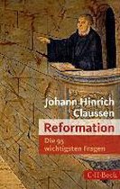 Die 95 wichtigsten Fragen: Reformation