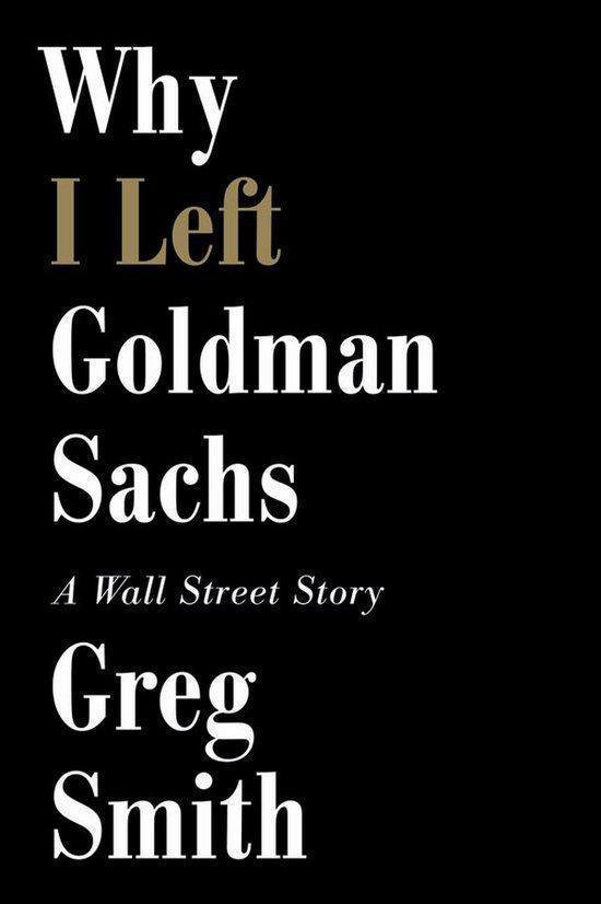 Why I Left Goldman Sachs - cover