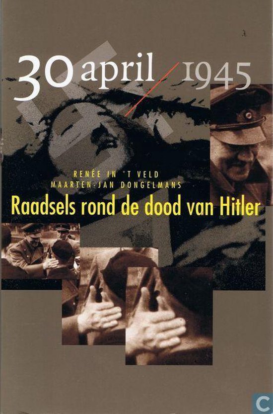 Omslag van 30 april 1945: raadsels rond de dood van Hitler