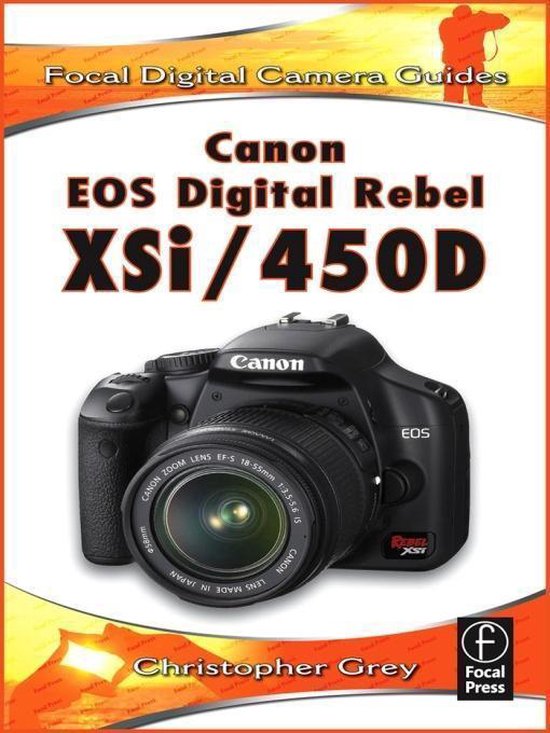 Canon EOS Digital Rebel XSi/450D (ebook), Grey, Christopher
