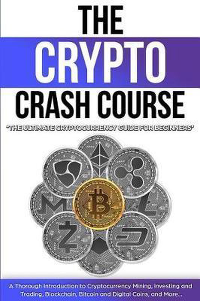 The Crypto Crash Course | 9781728780269 | Frank Richmond | Boeken | bol