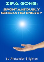 Alternative Healing Strategies - Zifa Gong: Spontaneously Generated Energy
