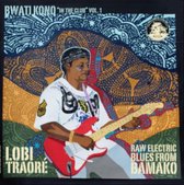 Bwati Kono-Raw Electric Blues From Bamako (LP)