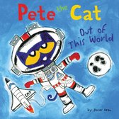 Pete the Cat - Pete the Cat: Out of This World