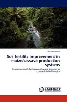 Soil fertility improvement in maize/cassava production systems