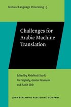 Challenges for Arabic Machine Translation